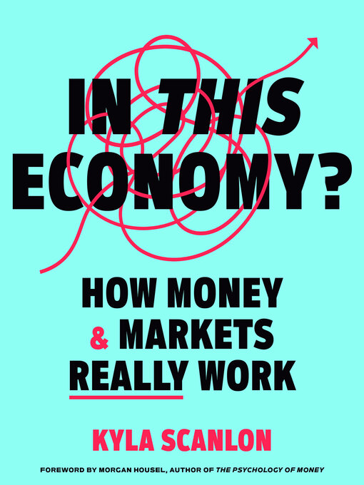 Title details for In This Economy? by Kyla Scanlon - Wait list